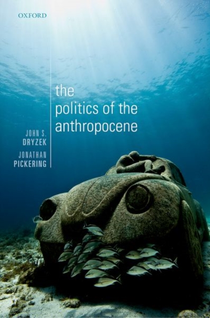 The Politics of the Anthropocene, Hardback Book