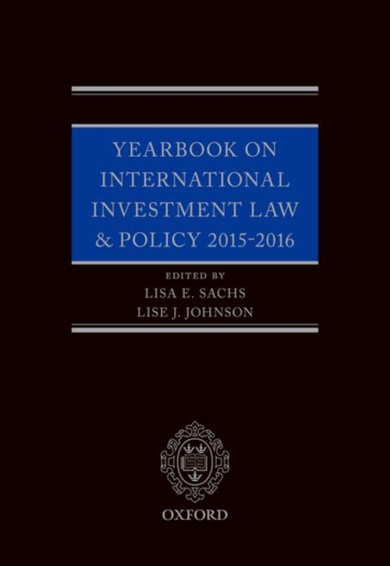 Yearbook on International Investment Law & Policy 2015-2016, Hardback Book