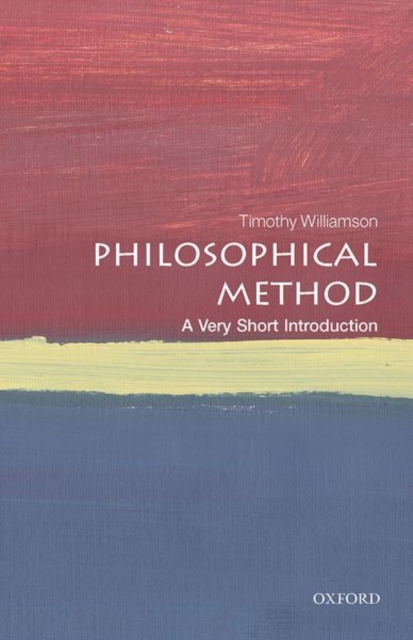 Philosophical Method: A Very Short Introduction, Paperback / softback Book