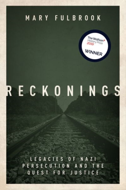 Reckonings : Legacies of Nazi Persecution and the Quest for Justice, Paperback / softback Book