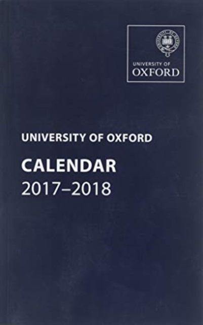University of Oxford Calendar 2017-2018, Paperback / softback Book