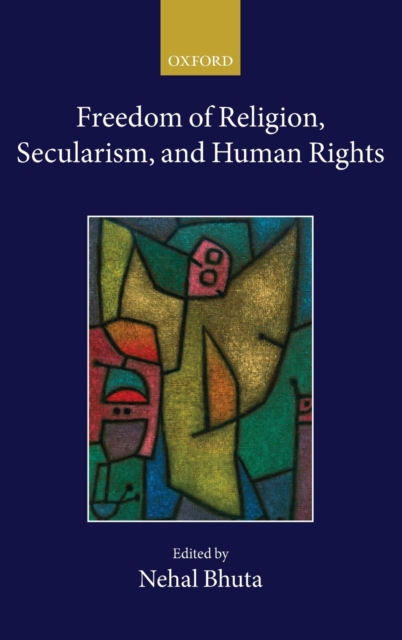Freedom of Religion, Secularism, and Human Rights, Hardback Book