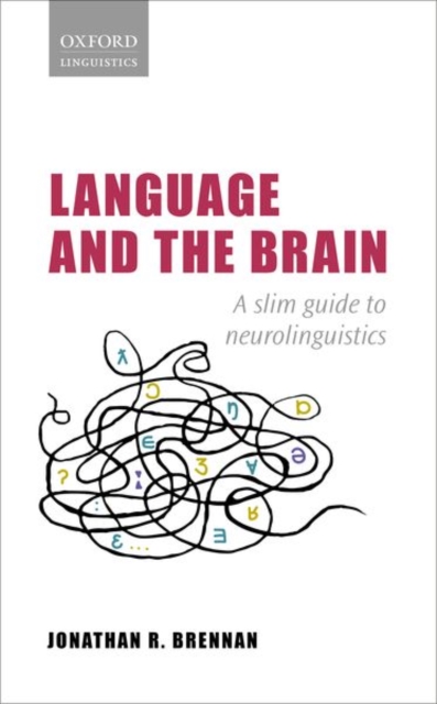Language and the Brain : A Slim Guide to Neurolinguistics, Paperback / softback Book