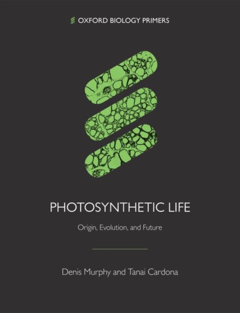 Photosynthetic Life : Origin, Evolution, and Future, Paperback / softback Book