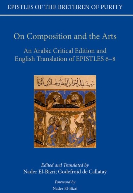 On Composition and the Arts : An Arabic Critical Edition and English Translation of Epistles 6-8, Hardback Book