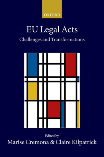 EU Legal Acts : Challenges and Transformations, Hardback Book