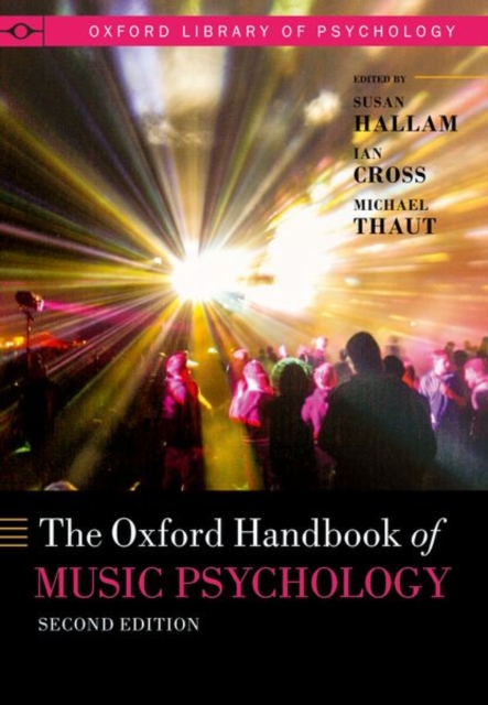 The Oxford Handbook of Music Psychology, Paperback / softback Book