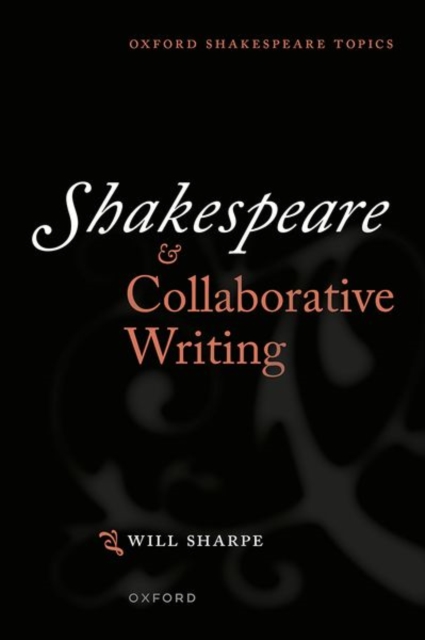 Shakespeare & Collaborative Writing, Paperback / softback Book