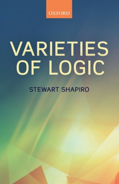 Varieties of Logic, Paperback / softback Book