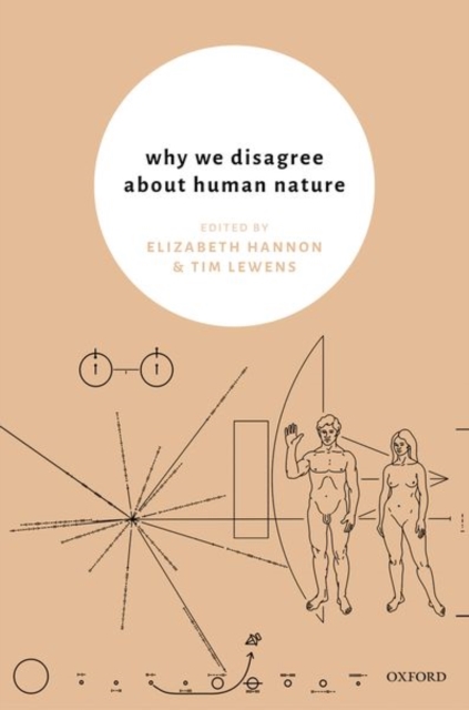 Why We Disagree About Human Nature, Hardback Book