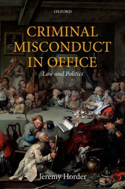 Criminal Misconduct in Office : Law and Politics, Hardback Book