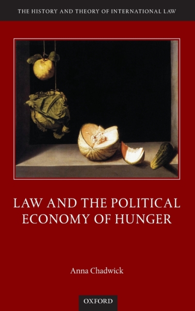 Law and the Political Economy of Hunger, Hardback Book
