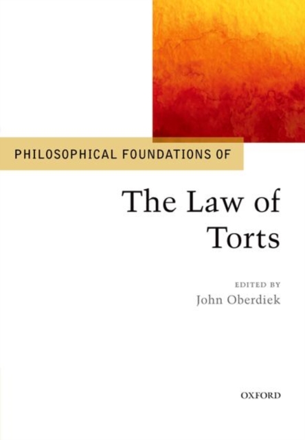 Philosophical Foundations of the Law of Torts, Paperback / softback Book