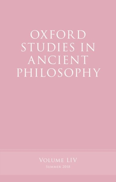 Oxford Studies in Ancient Philosophy, Volume 54, Hardback Book
