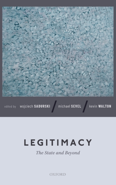 Legitimacy : The State and Beyond, Hardback Book