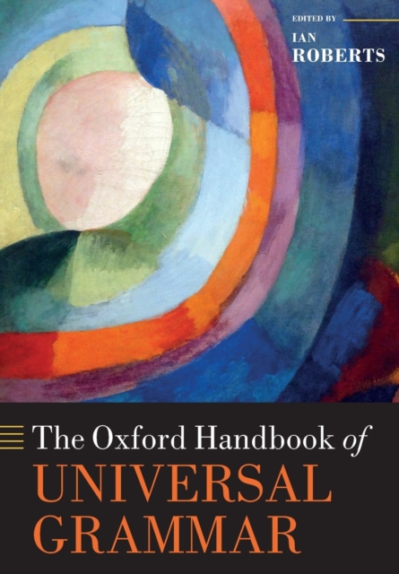 The Oxford Handbook of Universal Grammar, Paperback / softback Book