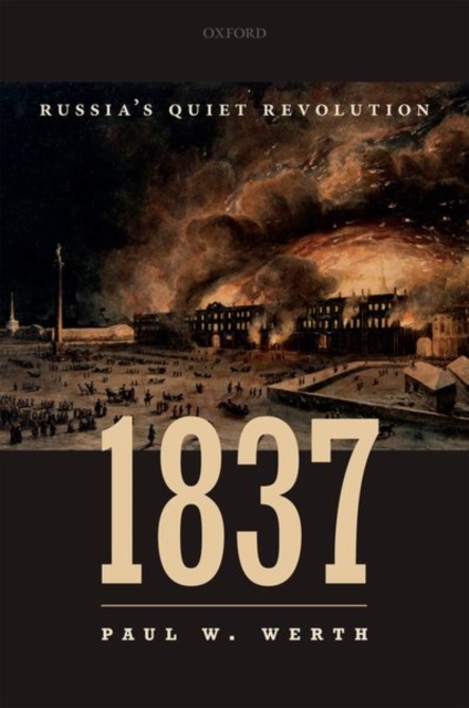 1837 : Russia's Quiet Revolution, Hardback Book