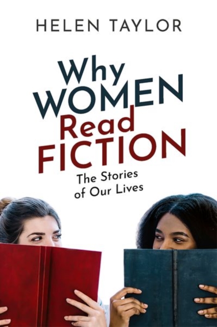 Why Women Read Fiction : The Stories of Our Lives, Paperback / softback Book