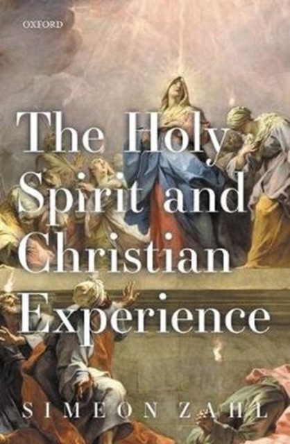 The Holy Spirit and Christian Experience, Hardback Book