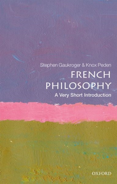 French Philosophy: A Very Short Introduction, Paperback / softback Book