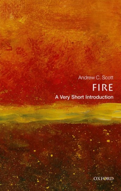 Fire: A Very Short Introduction, Paperback / softback Book