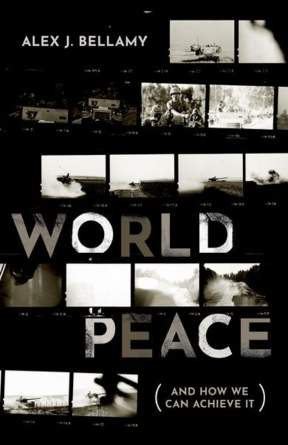 World Peace : (And How We Can Achieve It), Hardback Book