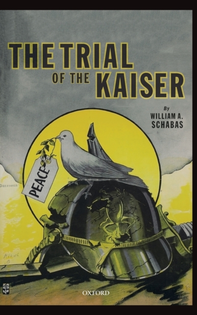 The Trial of the Kaiser, Hardback Book