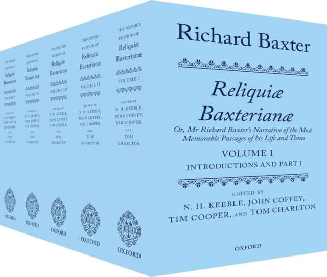 Richard Baxter: Reliquiæ Baxterianæ : Or, Mr Richard Baxter's Narrative of the Most Memorable Passages of his Life and Times, Multiple-component retail product Book
