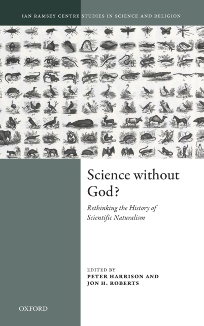 Science Without God? : Rethinking the History of Scientific Naturalism, Hardback Book
