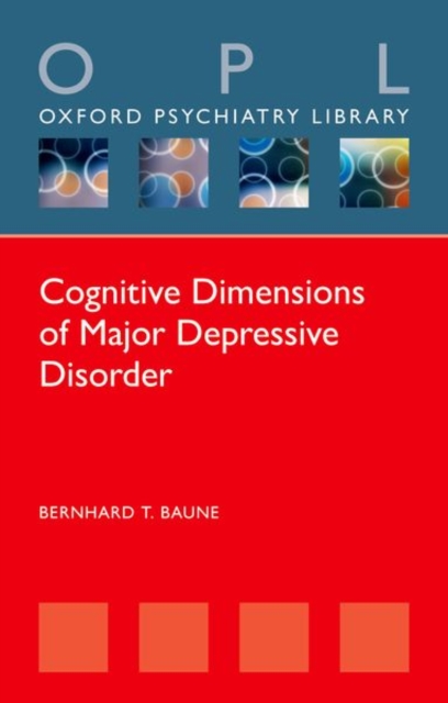 Cognitive Dimensions of Major Depressive Disorder, Paperback / softback Book