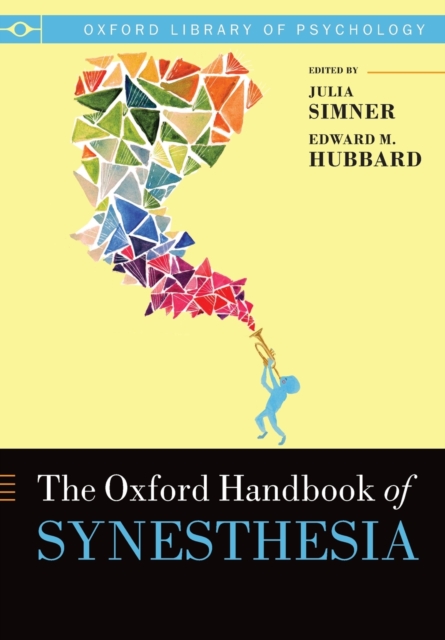 The Oxford Handbook of Synesthesia, Paperback / softback Book