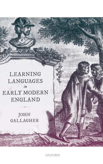 Learning Languages in Early Modern England, Hardback Book