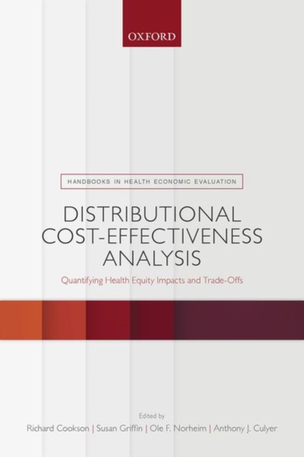 Distributional Cost-Effectiveness Analysis : Quantifying Health Equity Impacts and Trade-Offs, Paperback / softback Book