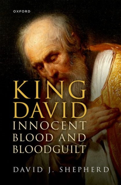 King David, Innocent Blood, and Bloodguilt, Hardback Book