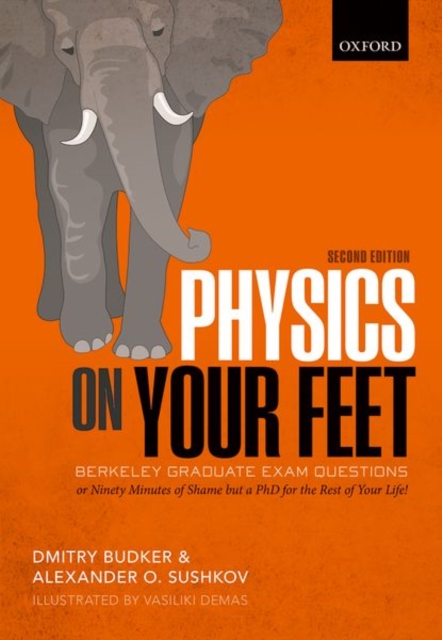Physics on Your Feet : Berkeley Graduate Exam Questions, Hardback Book