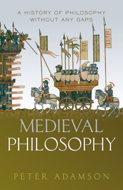 Medieval Philosophy : A history of philosophy without any gaps, Volume 4, Hardback Book