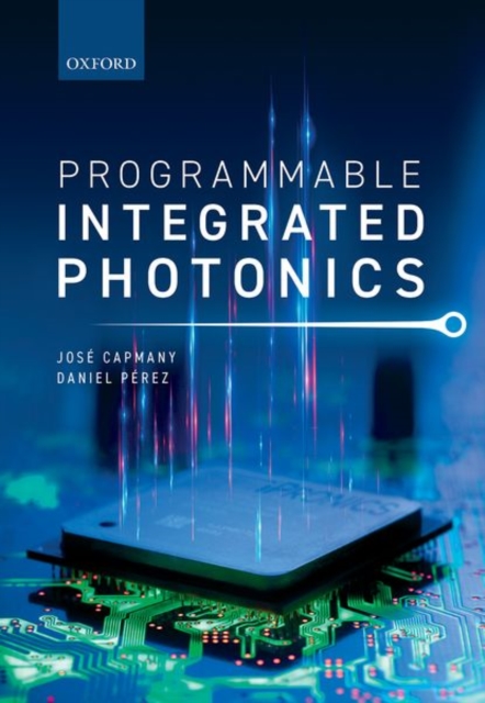 Programmable Integrated Photonics, Hardback Book