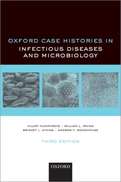 Oxford Case Histories in Infectious Diseases and Microbiology, Paperback / softback Book