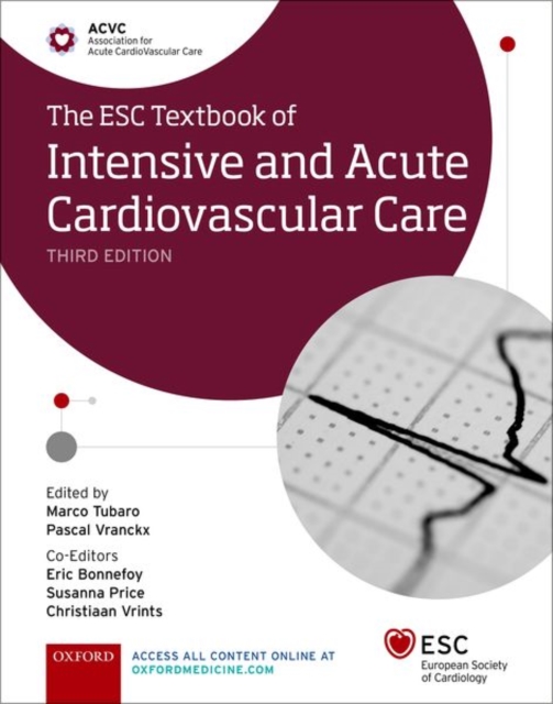 The ESC Textbook of Intensive and Acute Cardiovascular Care, Hardback Book