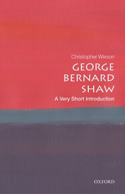 George Bernard Shaw: A Very Short Introduction, Paperback / softback Book