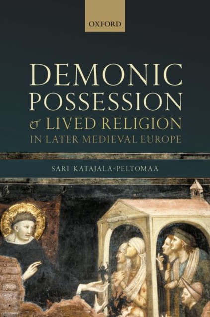 Demonic Possession and Lived Religion in Later Medieval Europe, Hardback Book