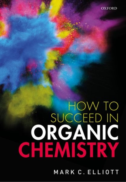 How to Succeed in Organic Chemistry, Paperback / softback Book