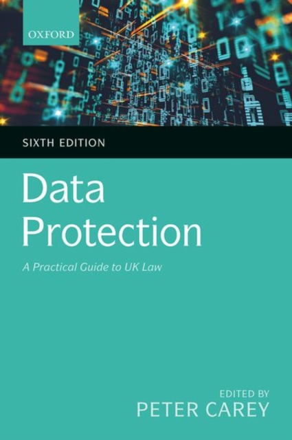 Data Protection : A Practical Guide to UK Law, Paperback / softback Book
