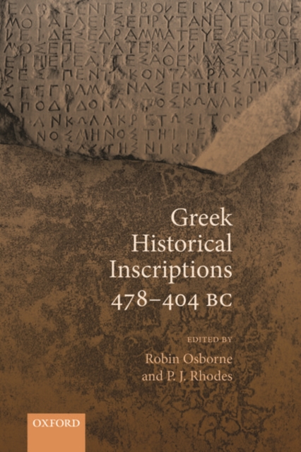 Greek Historical Inscriptions 478-404 BC, Paperback / softback Book