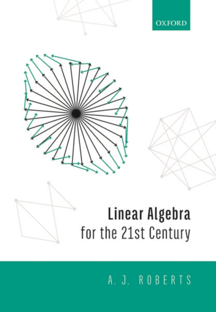 Linear Algebra for the 21st Century, Paperback / softback Book