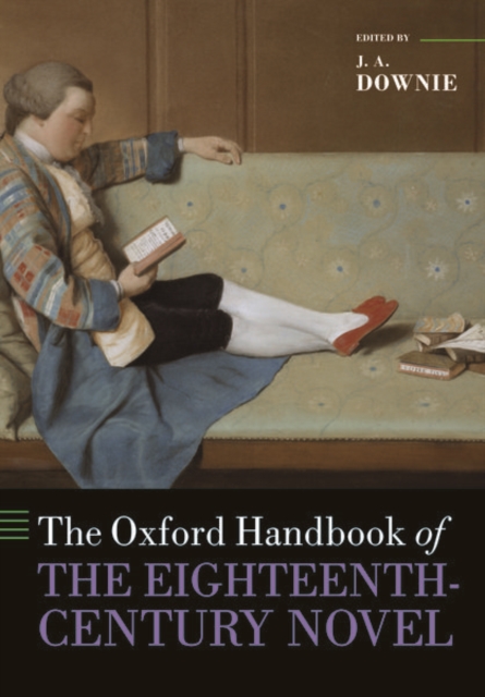 The Oxford Handbook of the Eighteenth-Century Novel, Paperback / softback Book