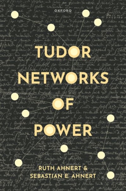 Tudor Networks of Power, Hardback Book