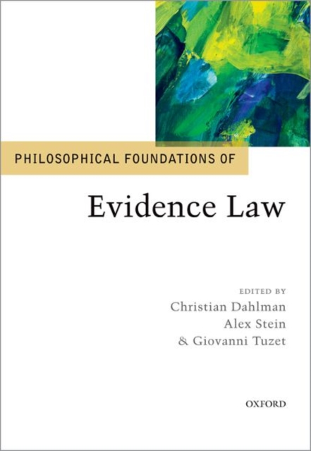 Philosophical Foundations of Evidence Law, Hardback Book