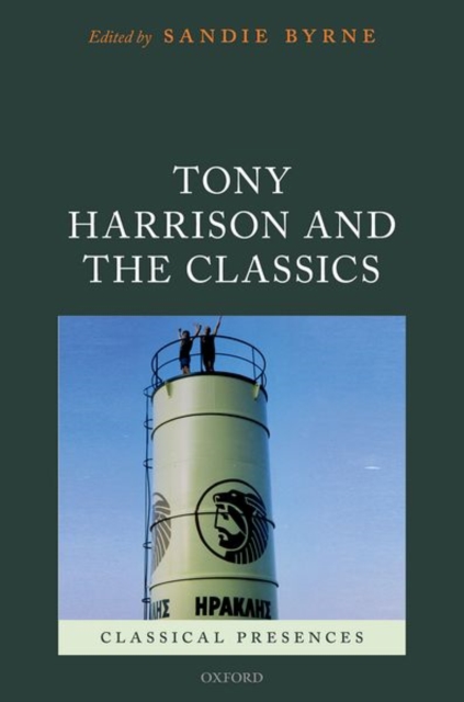 Tony Harrison and the Classics, Hardback Book
