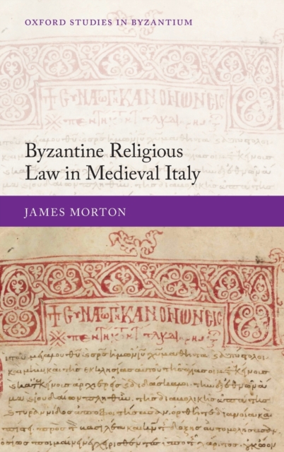 Byzantine Religious Law in Medieval Italy, Hardback Book